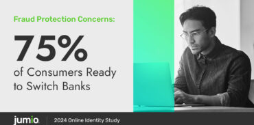 graphic reads: Fraud Protection Concerns: 75% of Consumers Ready to Switch Banks. 2024 Online Identity Study